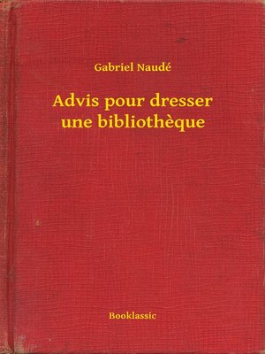 cover image of Advis pour dresser une bibliotheque